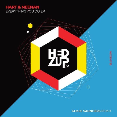 Hart & Neenan - Everything You Do EP & James Saunders remix
